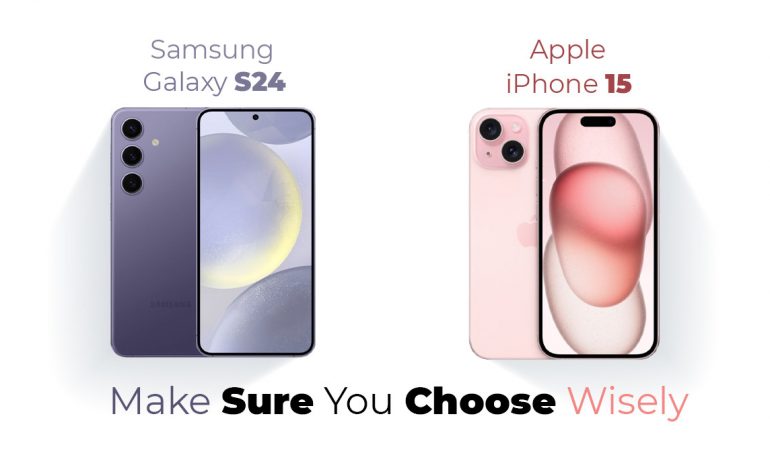 Samsung Galaxy S24 vs. iPhone 15: Make Sure You Choose Wisely